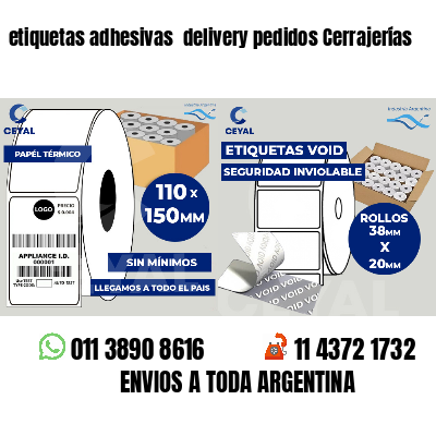 etiquetas adhesivas  delivery pedidos Cerrajerías