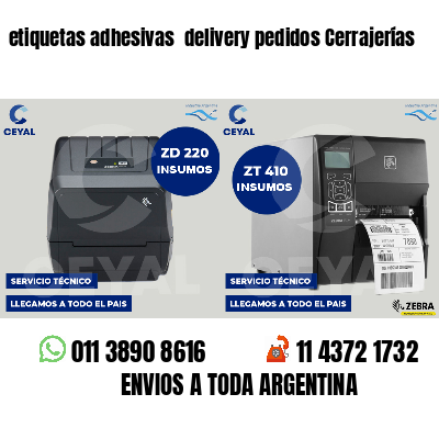 etiquetas adhesivas  delivery pedidos Cerrajerías