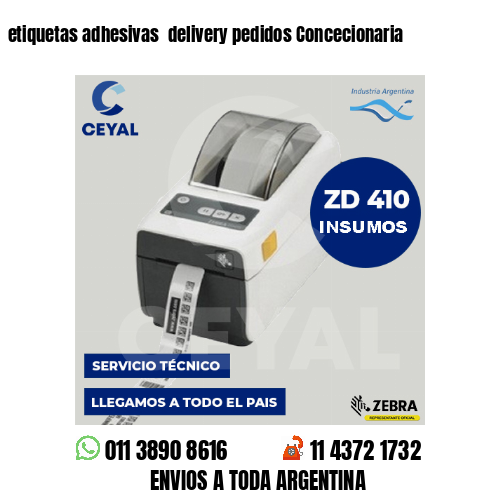 etiquetas adhesivas  delivery pedidos Concecionaria