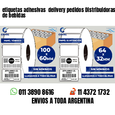 etiquetas adhesivas  delivery pedidos Distribuidoras de bebidas