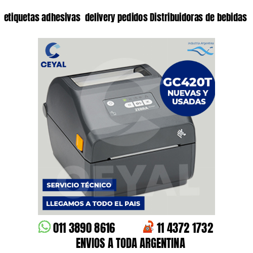 etiquetas adhesivas  delivery pedidos Distribuidoras de bebidas