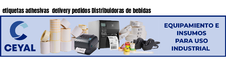 etiquetas adhesivas delivery pedidos Distribuidoras de bebidas