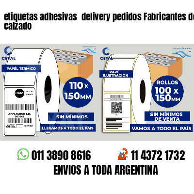 etiquetas adhesivas  delivery pedidos Fabricantes de calzado