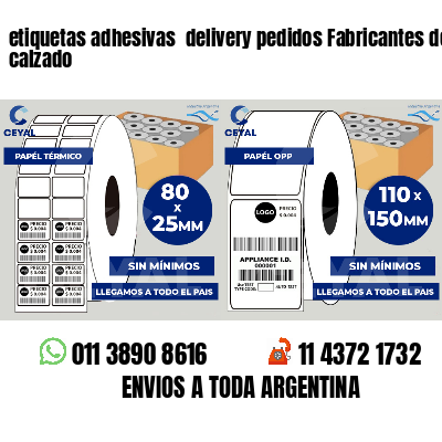 etiquetas adhesivas  delivery pedidos Fabricantes de calzado