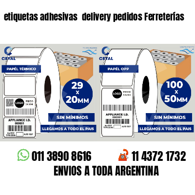 etiquetas adhesivas  delivery pedidos Ferreterías