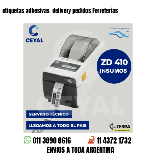 etiquetas adhesivas  delivery pedidos Ferreterías