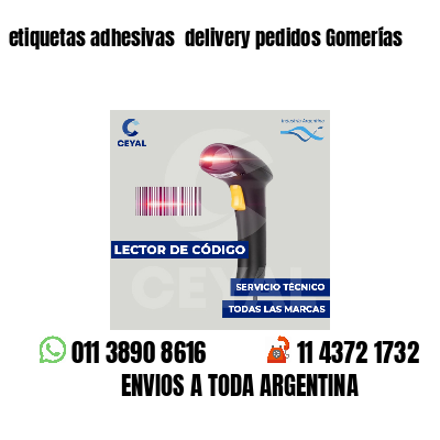 etiquetas adhesivas delivery pedidos Gomerías