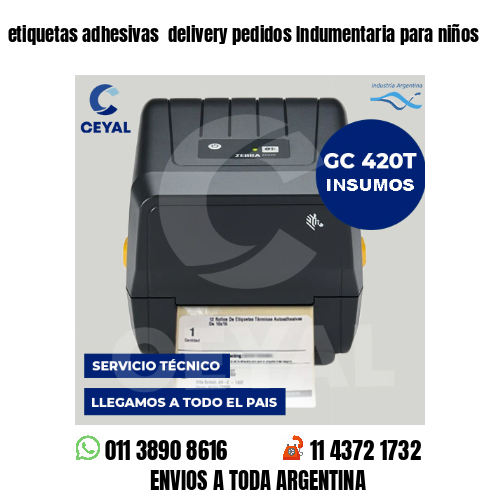 etiquetas adhesivas  delivery pedidos Indumentaria para niños