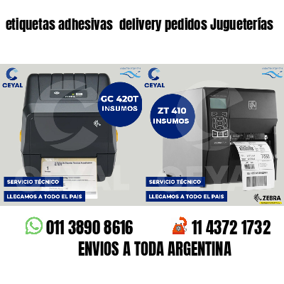etiquetas adhesivas  delivery pedidos Jugueterías