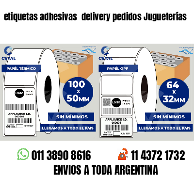etiquetas adhesivas  delivery pedidos Jugueterías