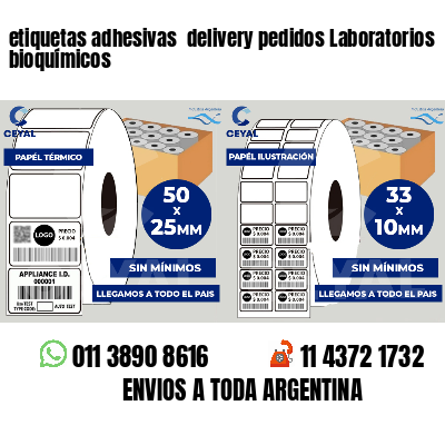 etiquetas adhesivas  delivery pedidos Laboratorios bioquímicos
