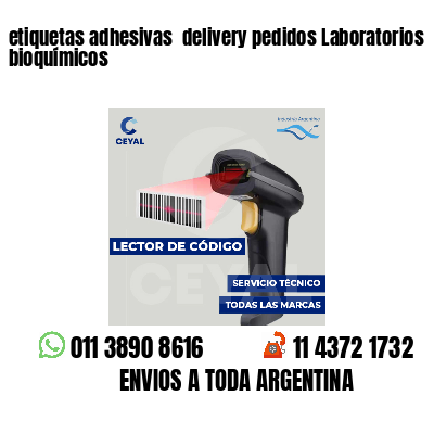 etiquetas adhesivas  delivery pedidos Laboratorios bioquímicos