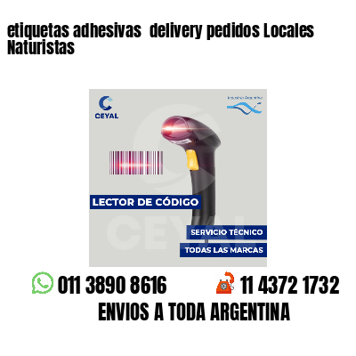 etiquetas adhesivas  delivery pedidos Locales Naturistas