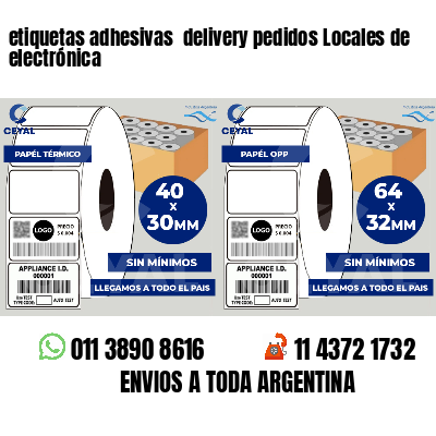 etiquetas adhesivas delivery pedidos Locales de electrónica