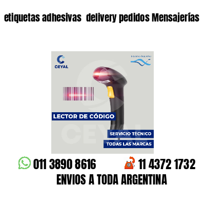 etiquetas adhesivas  delivery pedidos Mensajerías