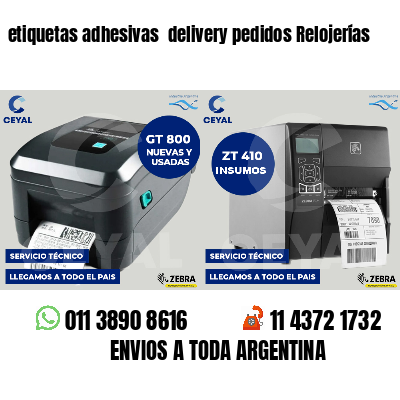 etiquetas adhesivas  delivery pedidos Relojerías