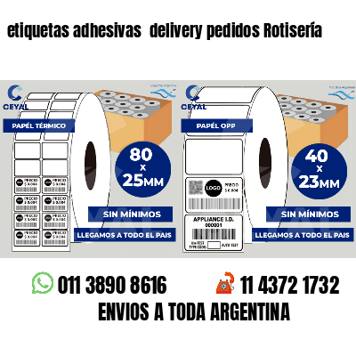 etiquetas adhesivas  delivery pedidos Rotisería