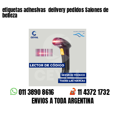 etiquetas adhesivas  delivery pedidos Salones de belleza