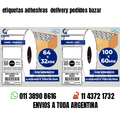 etiquetas adhesivas  delivery pedidos bazar