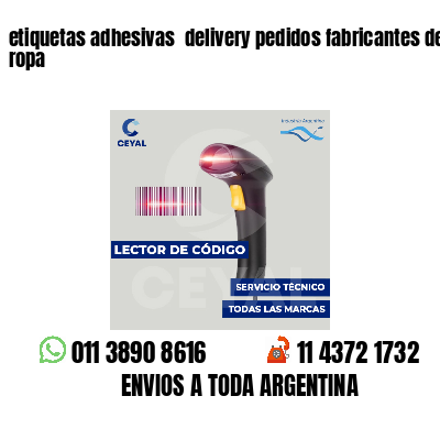 etiquetas adhesivas  delivery pedidos fabricantes de ropa