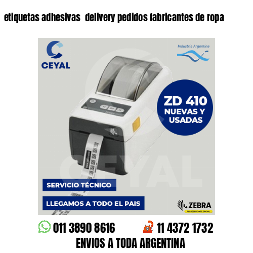 etiquetas adhesivas  delivery pedidos fabricantes de ropa