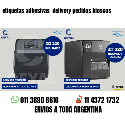 etiquetas adhesivas  delivery pedidos kioscos