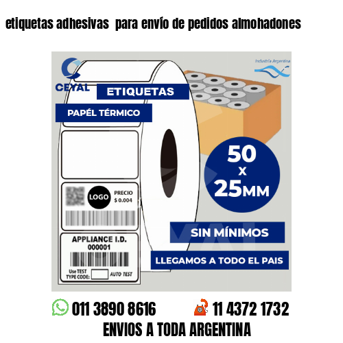 etiquetas adhesivas  para envío de pedidos almohadones