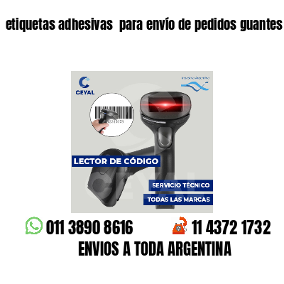 etiquetas adhesivas  para envío de pedidos guantes