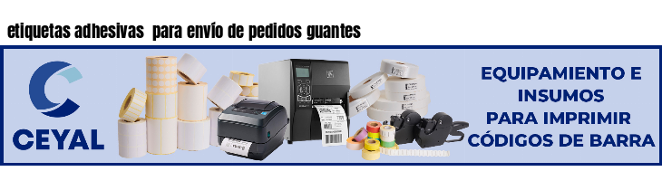 etiquetas adhesivas  para envío de pedidos guantes