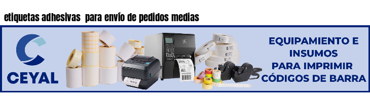 etiquetas adhesivas  para envío de pedidos medias