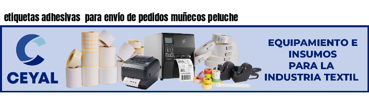 etiquetas adhesivas  para envío de pedidos muñecos peluche