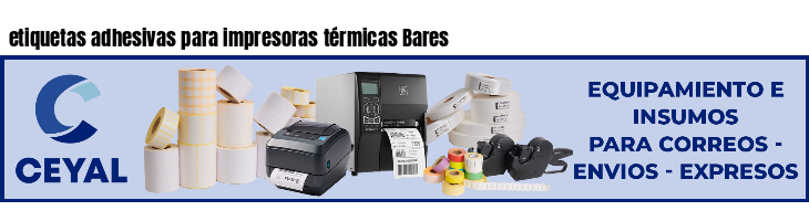 etiquetas adhesivas para impresoras térmicas Bares