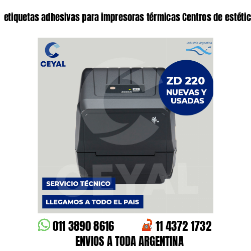 etiquetas adhesivas para impresoras térmicas Centros de estética