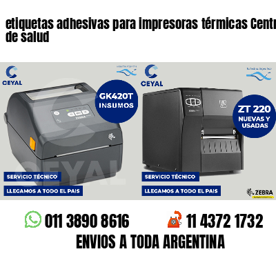 etiquetas adhesivas para impresoras térmicas Centros de salud