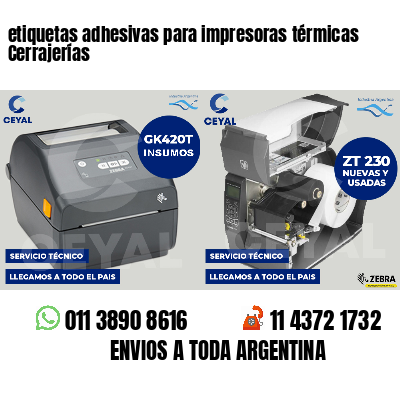 etiquetas adhesivas para impresoras térmicas Cerrajerías