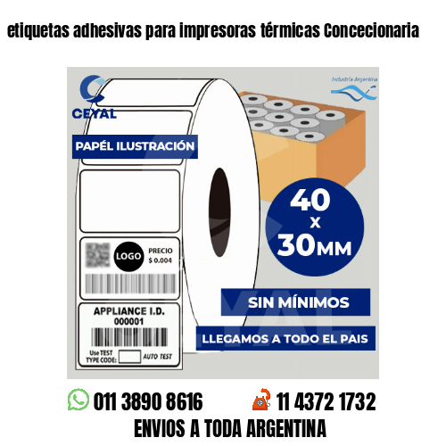 etiquetas adhesivas para impresoras térmicas Concecionaria