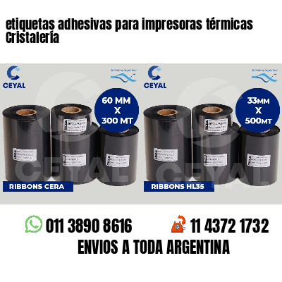 etiquetas adhesivas para impresoras térmicas Cristalería