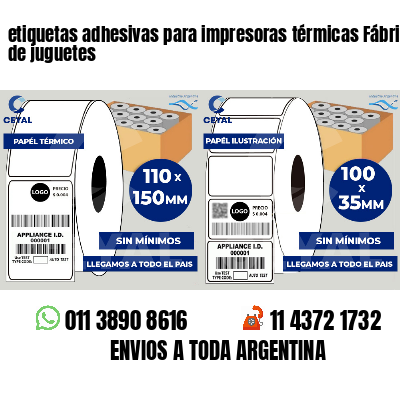 etiquetas adhesivas para impresoras térmicas Fábrica de juguetes