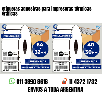 etiquetas adhesivas para impresoras térmicas Gráficas