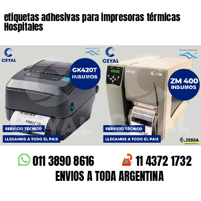 etiquetas adhesivas para impresoras térmicas Hospitales
