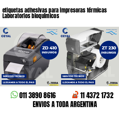 etiquetas adhesivas para impresoras térmicas Laboratorios bioquímicos