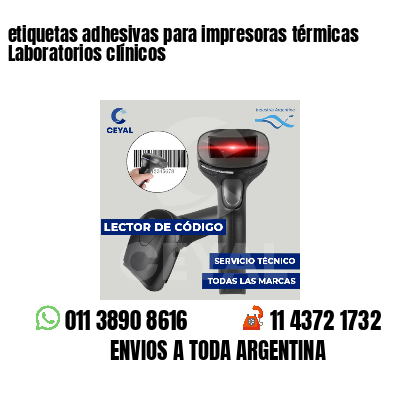etiquetas adhesivas para impresoras térmicas Laboratorios clínicos