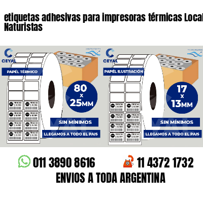 etiquetas adhesivas para impresoras térmicas Locales Naturistas
