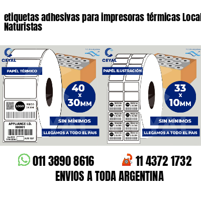etiquetas adhesivas para impresoras térmicas Locales Naturistas