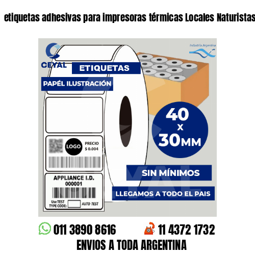 etiquetas adhesivas para impresoras térmicas Locales Naturistas