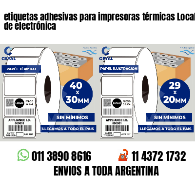 etiquetas adhesivas para impresoras térmicas Locales de electrónica