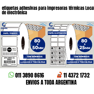 etiquetas adhesivas para impresoras térmicas Locales de electrónica
