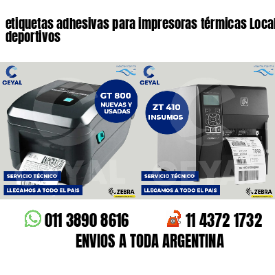 etiquetas adhesivas para impresoras térmicas Locales deportivos