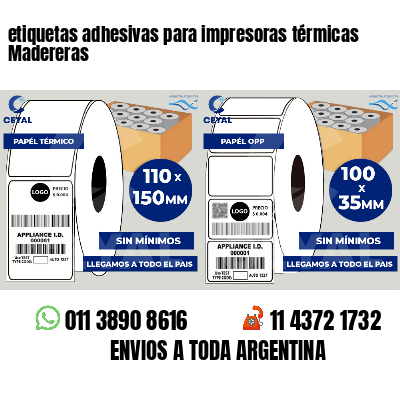 etiquetas adhesivas para impresoras térmicas Madereras