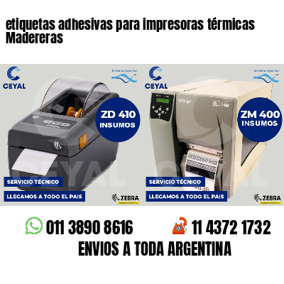 etiquetas adhesivas para impresoras térmicas Madereras